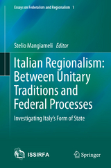 Italian Regionalism: Between Unitary Traditions and Federal Processes - 