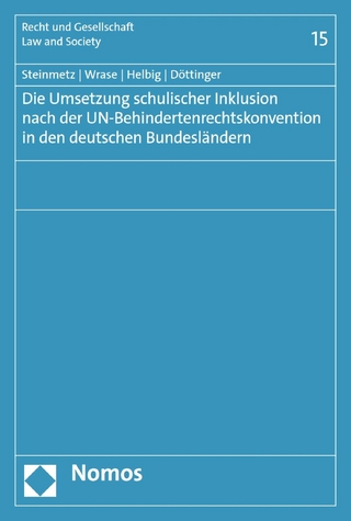 Die Umsetzung schulischer Inklusion nach der UN-Behindertenrechtskonvention in den deutschen Bundesländern