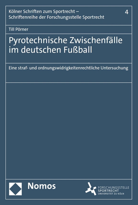 Pyrotechnische Zwischenf&auml;lle im deutschen Fu&szlig;ball - Till P&ouml;rner