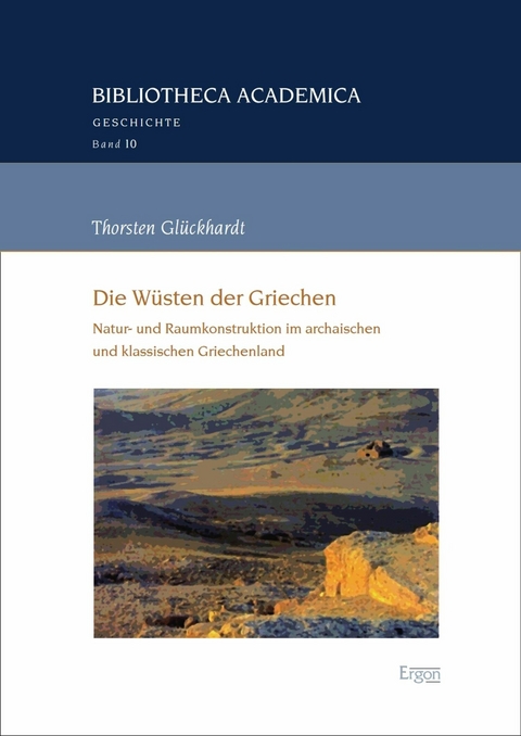 Die W&uuml;sten der Griechen - Thorsten Gl&uuml;ckhardt