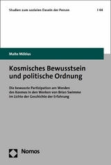 Kosmisches Bewusstsein und politische Ordnung - Malte M&ouml;bius