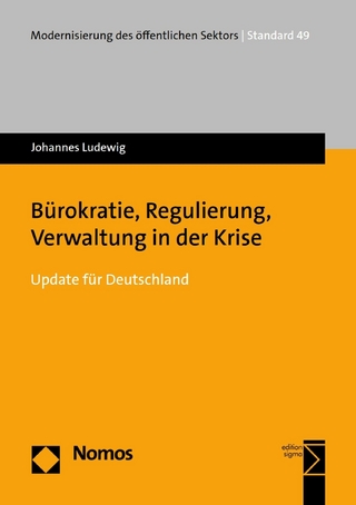 Bürokratie, Regulierung, Verwaltung in der Krise