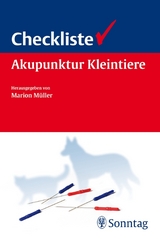 Checkliste Akupunktur f&uuml;r Kleintiere - Marion M&uuml;ller