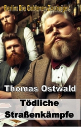 T&ouml;dliche Stra&szlig;enk&auml;mpfe - Thomas Ostwald
