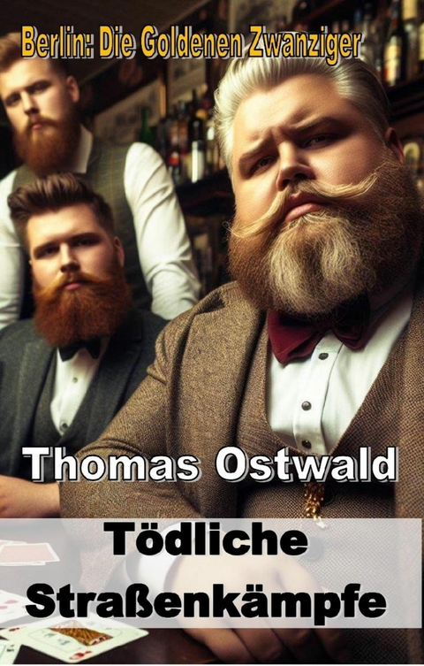 T&ouml;dliche Stra&szlig;enk&auml;mpfe - Thomas Ostwald