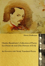 Charles Baudelaire's Collection of Poetry Les Fleurs du mal (The Flowers of Evil) - Dieter Hoffmann