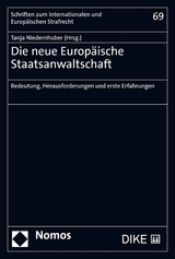 Die neue Europ&auml;ische Staatsanwaltschaft - 