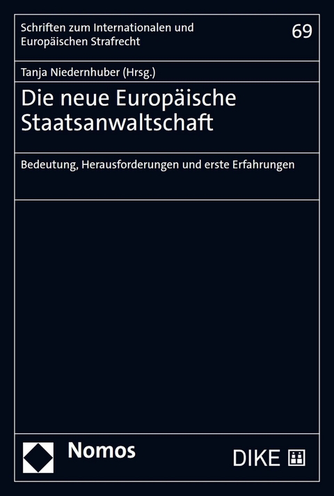 Die neue Europ&auml;ische Staatsanwaltschaft - 