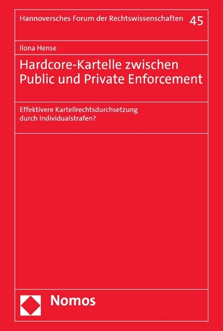 Hardcore-Kartelle zwischen Public und Private Enforcement