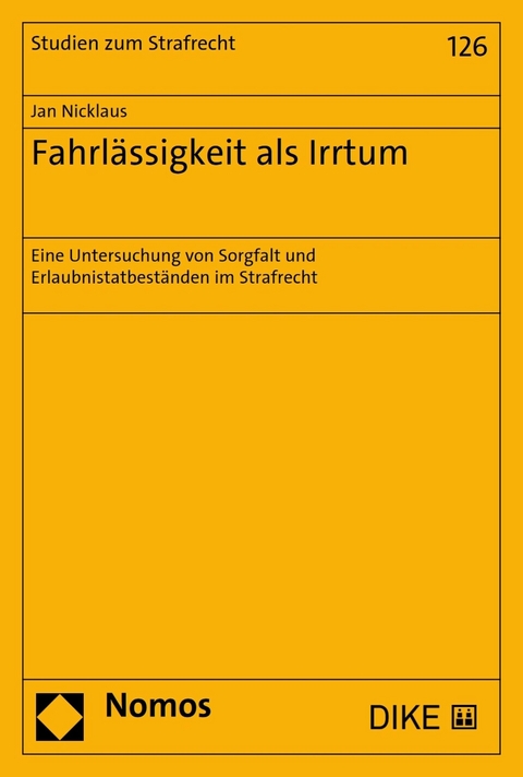 Fahrl&auml;ssigkeit als Irrtum - Jan Nicklaus