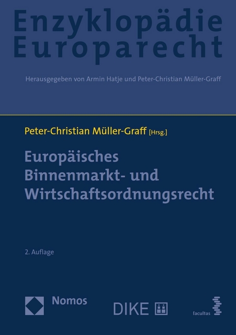 Europ&auml;isches Binnenmarkt- und Wirtschaftsordnungsrecht - 