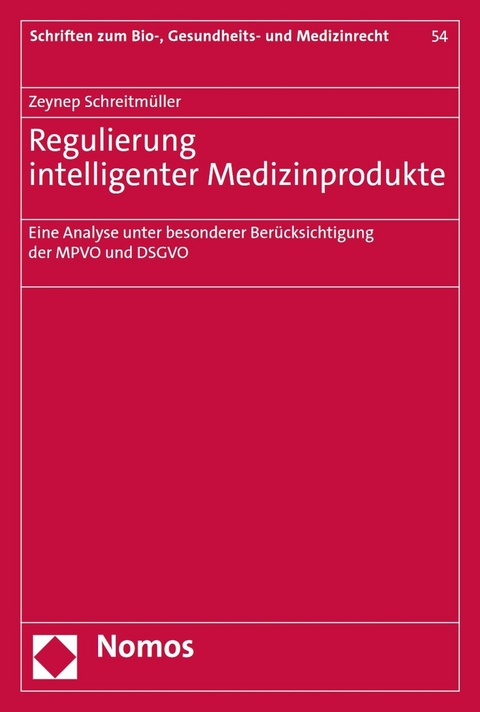 Regulierung intelligenter Medizinprodukte - Zeynep Schreitm&uuml;ller