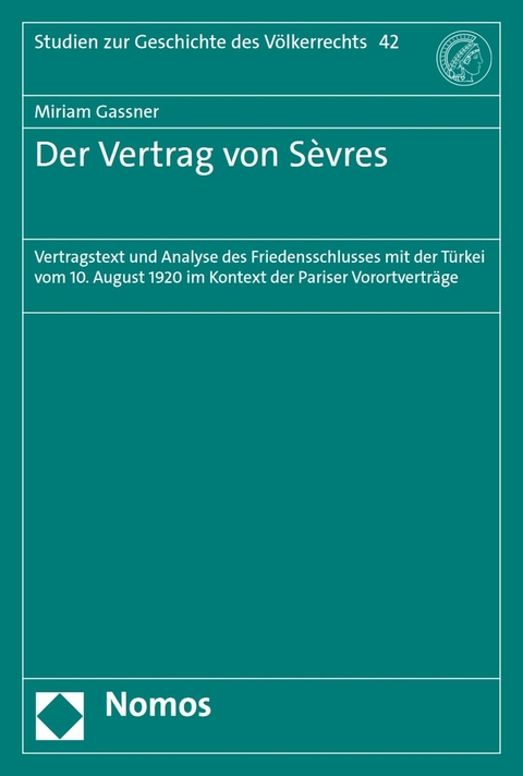 Der Vertrag von S&egrave;vres - Miriam Gassner
