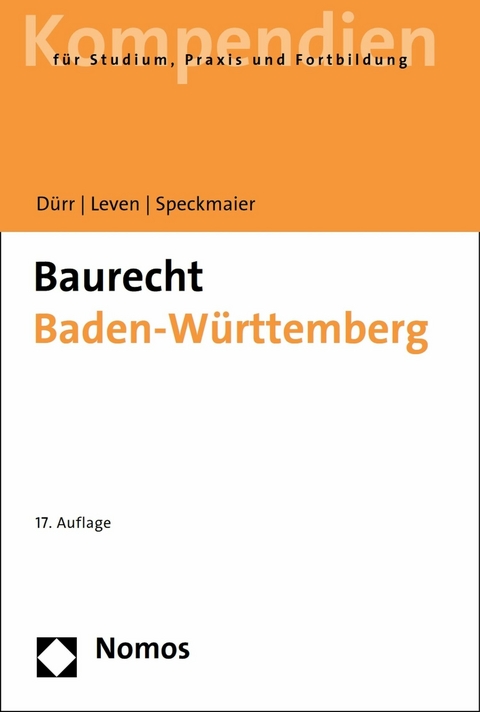 Baurecht Baden-W&uuml;rttemberg - Hansjochen D&uuml;rr, Dagmar Leven, Sabine Speckmaier
