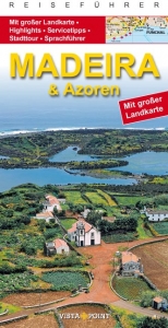 Madeira & Azoren - Gisela Tobias, Werner Tobias, Gabriele Tr&ouml;ger, Michael Bussmann