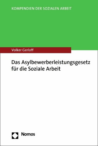 Das Asylbewerberleistungsgesetz für die Soziale Arbeit