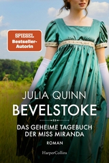 Bevelstoke &ndash; Das geheime Tagebuch der Miss Miranda - Julia Quinn