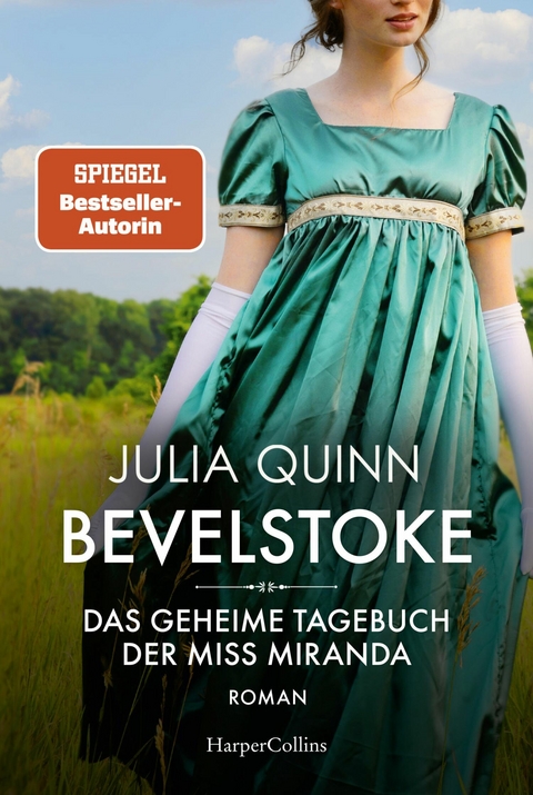 Bevelstoke &ndash; Das geheime Tagebuch der Miss Miranda - Julia Quinn