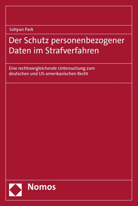 Der Schutz personenbezogener Daten im Strafverfahren - Sohyun Park