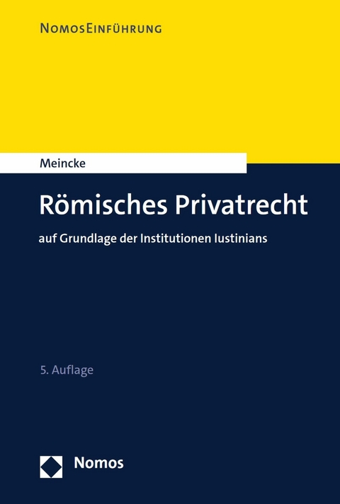 R&ouml;misches Privatrecht - Jens Peter Meincke
