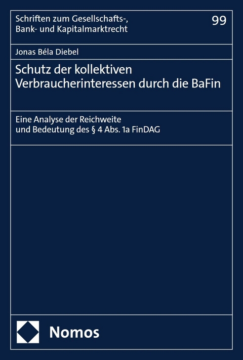 Schutz der kollektiven Verbraucherinteressen durch die BaFin - Jonas B&eacute;la Diebel