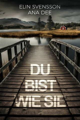 Du bist wie sie