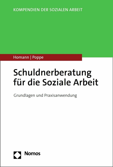 Schuldnerberatung f&uuml;r die Soziale Arbeit - Carsten Homann, Malte Poppe