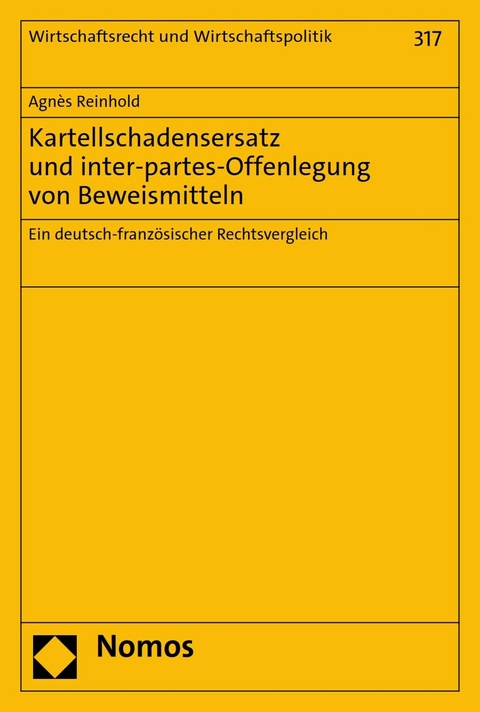 Kartellschadensersatz und inter-partes-Offenlegung von Beweismitteln - Agnès Reinhold