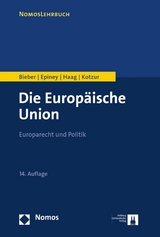 Die Europ&auml;ische Union - Roland Bieber, Astrid Epiney, Marcel Haag, Markus Kotzur