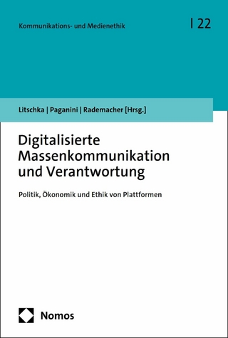 Digitalisierte Massenkommunikation und Verantwortung
