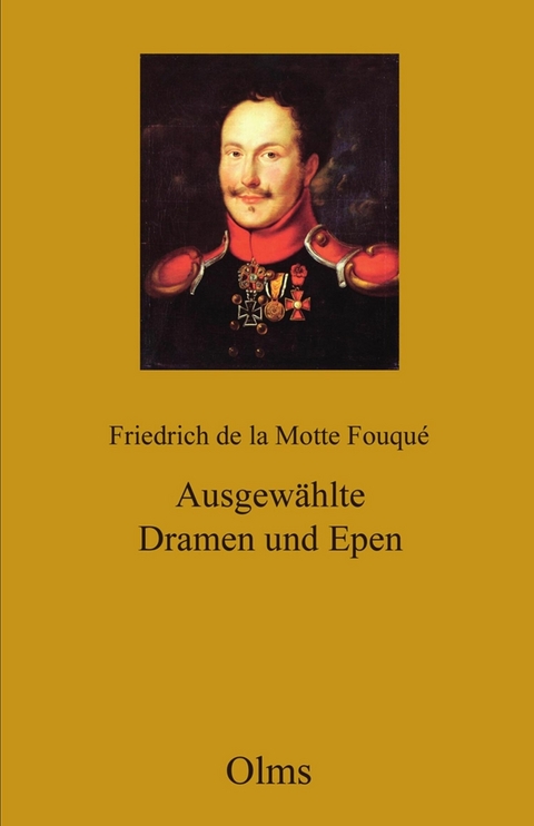 Werke: Abteilung II: Ausgew&auml;hlte Dramen und Epen - Friedrich de la Motte Fouqu&eacute;