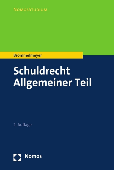 Schuldrecht Allgemeiner Teil - Christoph Br&ouml;mmelmeyer