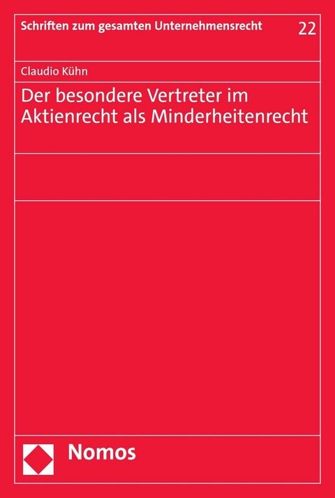 Der besondere Vertreter im Aktienrecht als Minderheitenrecht - Claudio K&uuml;hn