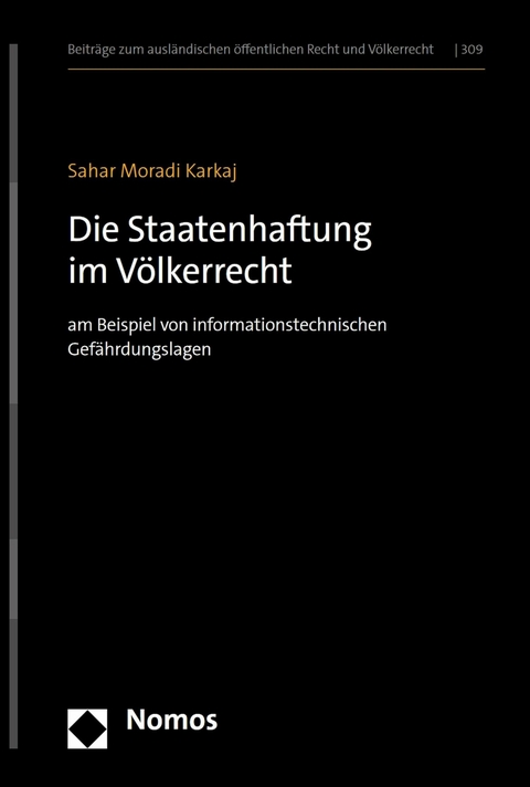 Die Staatenhaftung im V&ouml;lkerrecht - Sahar Moradi Karkaj