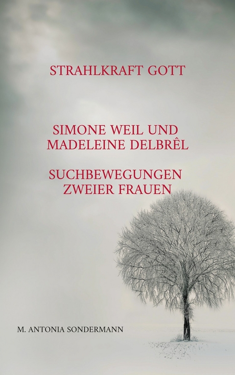 Strahlkraft Gott - M. Antonia Sondermann