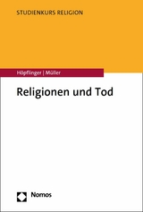 Religionen und Tod - Anna-Katharina H&ouml;pflinger, Yves M&uuml;ller