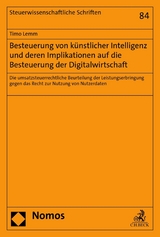 Besteuerung von k&uuml;nstlicher Intelligenz und deren Implikationen auf die Besteuerung der Digitalwirtschaft - Timo Lemm
