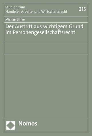Der Austritt aus wichtigem Grund im Personengesellschaftsrecht