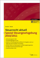 NWB Steuerrecht aktuell / Steuerrecht aktuell Spezial Steuergesetzgebung 2010/2011 - Walter Bode, Thilo C&ouml;ster, Thomas Ke&szlig;, Alexander Kratzsch, Ralf Stephany, Horst-G&uuml;nther Zaisch