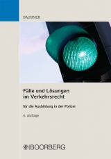 F&auml;lle und L&ouml;sungen im Verkehrsrecht f&uuml;r die Ausbildung in der Polizei - Robert Daubner