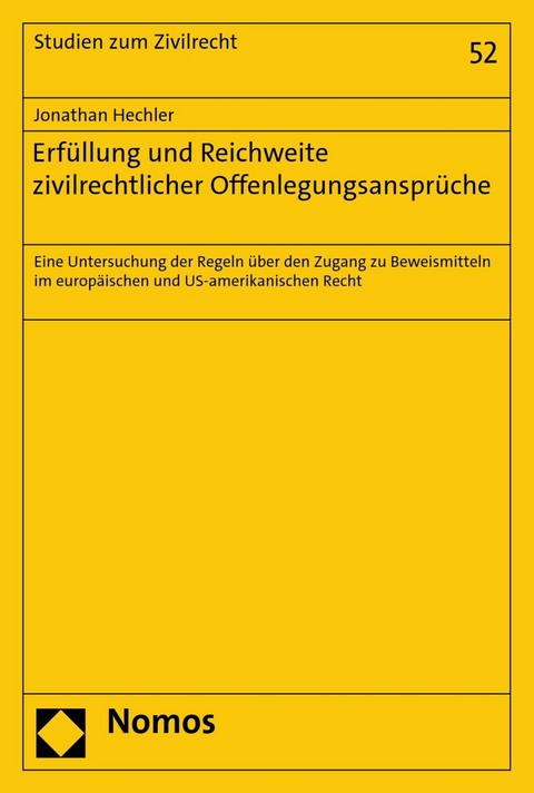 Erf&uuml;llung und Reichweite zivilrechtlicher Offenlegungsanspr&uuml;che - Jonathan Hechler