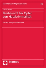 Bleiberecht f&uuml;r Opfer von Hasskriminalit&auml;t - Simon Herker