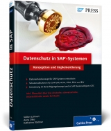 Datenschutz in SAP-Systemen - Volker Lehnert, Anna Otto, Katharina Stelzner