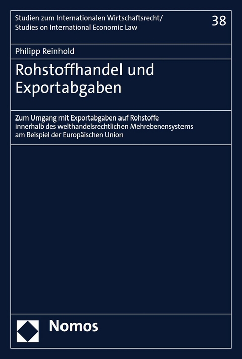 Rohstoffhandel und Exportabgaben - Philipp Reinhold