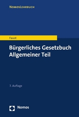 B&uuml;rgerliches Gesetzbuch Allgemeiner Teil - Florian Faust