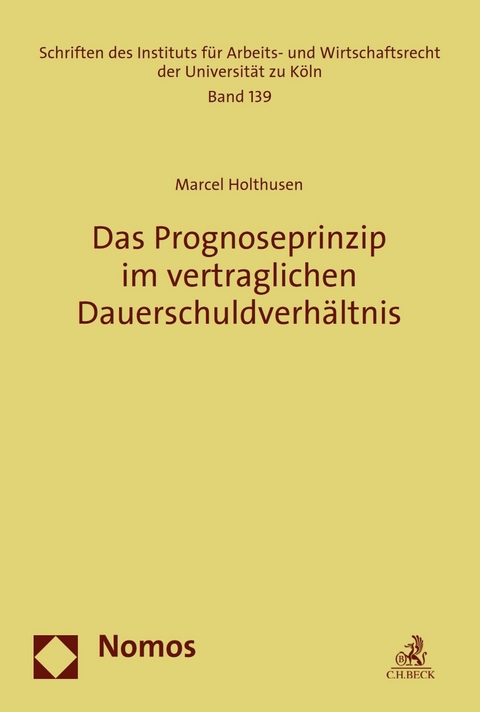 Das Prognoseprinzip im vertraglichen Dauerschuldverh&auml;ltnis - Marcel Holthusen