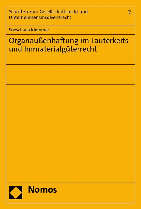 Organau&szlig;enhaftung im Lauterkeits- und Immaterialg&uuml;terrecht - Sneschana Klemmer
