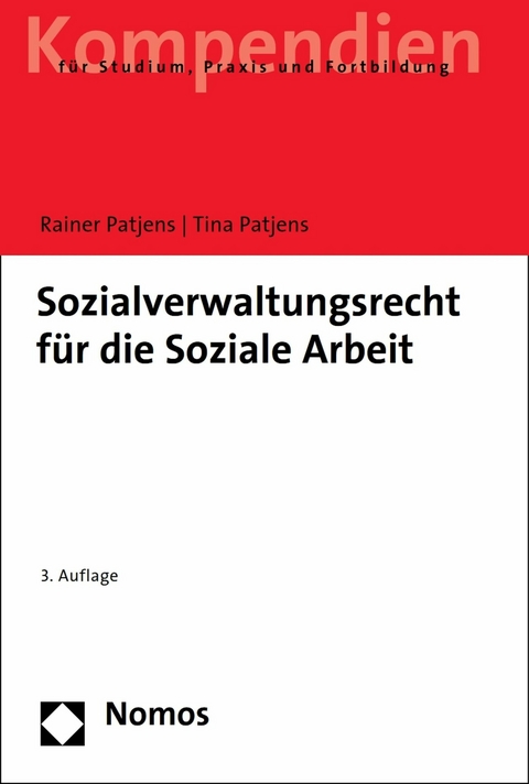 Sozialverwaltungsrecht f&uuml;r die Soziale Arbeit - Rainer Patjens, Tina Patjens