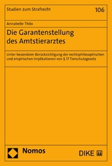 Die Garantenstellung des Amtstierarztes - Annabelle Thilo