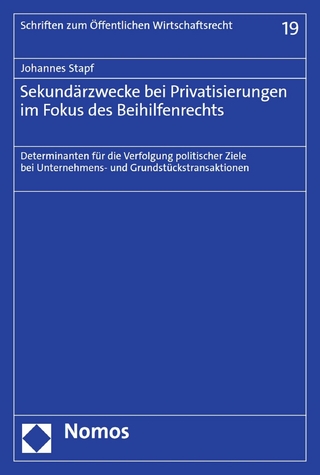 Sekundärzwecke bei Privatisierungen im Fokus des Beihilfenrechts